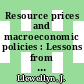 Resource prices and macroeconomic policies : Lessons from two oil price shocks.