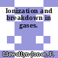 Ionization and breakdown in gases.