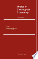 Topics in Carbocyclic Chemistry [E-Book] : Volume One /