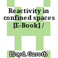 Reactivity in confined spaces [E-Book] /