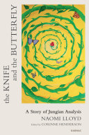 The knife and the butterfly : a story of a jungian analysis [E-Book] /