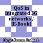 QoS in integrated 3G networks / [E-Book]