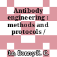 Antibody engineering : methods and protocols /