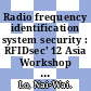 Radio frequency identification system security : RFIDsec' 12 Asia Workshop proceedings [E-Book] /