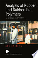 Analysis of Rubber and Rubber-like Polymers [E-Book] /