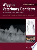 Wiggs's veterinary dentistry : principles and practice [E-Book] /