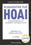 Kommentar zur HOAI : Gesamtdarstellung zum Architekten- und Ingenieurrecht /
