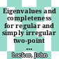 Eigenvalues and completeness for regular and simply irregular two-point differential operators [E-Book] /