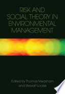 Risk and social theory in environmental management [E-Book] /