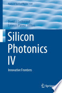 Silicon Photonics IV [E-Book] : Innovative Frontiers /