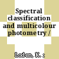 Spectral classification and multicolour photometry /