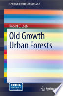 Old Growth Urban Forests [E-Book] /