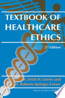 Textbook of Healthcare Ethics [E-Book] /