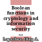 Boolean functions in cryptology and information security / [E-Book]