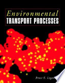 Environmental transport processes /