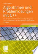 Algorithmen und Problemlösungen mit C++ [E-Book] : Von der Diskreten Mathematik zum fertigen Programm – Lern- und Arbeitsbuch für Informatiker und Mathematiker /