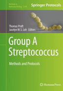 Group A Streptococcus [E-Book] : Methods and Protocols /
