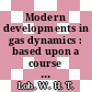 Modern developments in gas dynamics : based upon a course on modern developments in fluid mechanics and heat transfer, given at the University of California at Los Angeles /