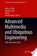 Advanced Multimedia and Ubiquitous Engineering [E-Book] : MUE-FutureTech 2020 /