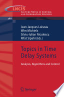 Topics in Time Delay Systems [E-Book] : Analysis, Algorithms and Control /