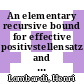 An elementary recursive bound for effective positivstellensatz and Hilbert's 17th problem [E-Book] /