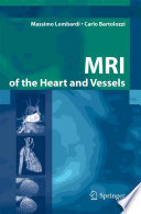 MRI of the Heart and Vessels [E-Book] /