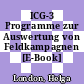 ICG-3 Programme zur Auswertung von Feldkampagnen [E-Book] /
