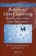 Relational data clustering : models, algorithms, and applications [E-Book] /