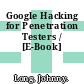 Google Hacking for Penetration Testers / [E-Book]