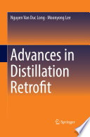 Advances in Distillation Retrofit [E-Book] /