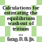 Calculations for estimating the equilibrium washout of tritium : [E-Book]