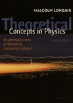 Theoretical concepts in physics : an alternative view of theoretical reasoning in physics /