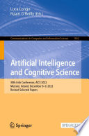 Artificial Intelligence and Cognitive Science [E-Book] : 30th Irish Conference, AICS 2022, Munster, Ireland, December 8-9, 2022, Revised Selected Papers /