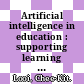 Artificial intelligence in education : supporting learning through intelligent and socially informed technology [E-Book] /