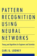 Pattern recognition using neural networks : theory and algorithms for engineers and scientists /