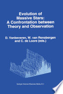 Evolution of Massive Stars [E-Book] : A Confrontation between Theory and Observation /