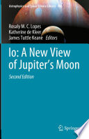 Io: A New View of Jupiter's Moon [E-Book] /