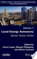 Local energy autonomy : spaces, scales, politics [E-Book] /