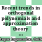 Recent trends in orthogonal polynomials and approximation theory : international workshop in honor of Guillermo López Lagomasino's 60th birthday, September 8-12, 2008, Universidad Carlos III de Madrid, Leganés, Spain [E-Book] /