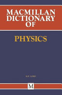Macmillan dictionary of physics /