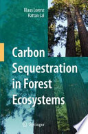 Carbon Sequestration in Forest Ecosystems [E-Book] /