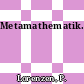 Metamathematik.