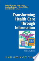 Transforming Health Care Through Information [E-Book] /