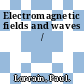 Electromagnetic fields and waves /