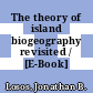 The theory of island biogeography revisited / [E-Book]