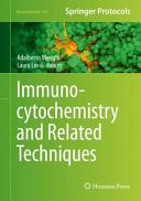 Immunocytochemistry and Related Techniques [E-Book] /