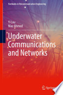 Underwater Communications and Networks [E-Book] /