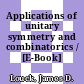 Applications of unitary symmetry and combinatorics / [E-Book]