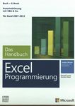 Microsoft Excel Programmierung : das Handbuch ; [Automatisierung mit VBA&Co. ; für Excel 2007-2013] /