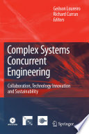 Complex Systems Concurrent Engineering [E-Book] : Collaboration, Technology Innovation and Sustainability /